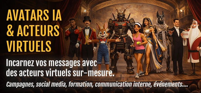 Avatars IA et acteurs virtuels pour entreprise